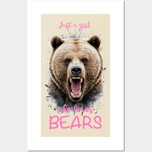 Just a girl who loves bears Posters and Art